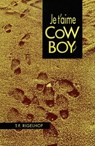 Je t'aime Cowboy - T.F. Rigelhof - 9780864921444