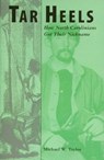 Tar Heels - Michael W. Taylor - 9780865262881