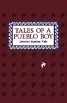 Tales of a Pueblo Boy - Lawrence Jonathan Vallo - 9780865340893