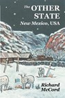 The Other State, New Mexico USA - Richard McCord - 9780865344037