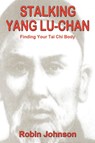 Stalking Yang Lu-Chan - Robin Johnson - 9780865344822
