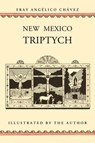 New Mexico Triptych - Angelico Chavez ; Fray Angelico Chavez - 9780865347717