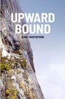 Upward Bound - Karl Gustafson - 9780865412712