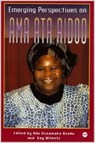 Emerging Perspectives On Ama Ata Aidoo - Ada Uzoamaka Azodo ; G. Wilentz - 9780865435810