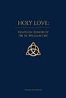 Holy Love - M. William Ury - 9780865444980