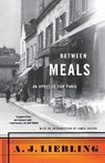 Between Meals - A. J. Liebling - 9780865472365