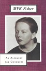 An Alphabet for Gourmets - M. F. K. Fisher - 9780865473911