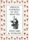 French Cooking in Ten Minutes: or Adapting to the Rhythm of Modern Life - Mary Hyman - 9780865474802