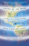 Living on the Wind - Scott Weidensaul - 9780865475915
