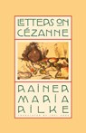 Letters on Cezanne - Rainer Rilke - 9780865476394