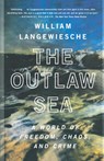 The Outlaw Sea - William Langewiesche - 9780865477223