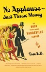 No Applause-Just Throw Money - Trav S.D. - 9780865479586