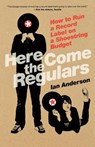 Here Come The Regulars - Ian Anderson - 9780865479814