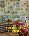 Tropical Living -  - 9780865654853