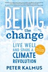 Being the Change - Peter Kalmus - 9780865718531