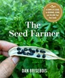 The Seed Farmer - Dan Brisebois - 9780865719965