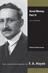 Good Money - F A Hayek - 9780865977464