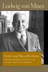 Notes & Recollections - Ludwig von Mises - 9780865978553