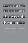 Universal Economics - Armen A Alchian ; William R Allen - 9780865979062