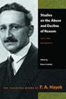 Studies on the Abuse & Decline of Reason - F A Hayek ; Bruce Caldwell - 9780865979079