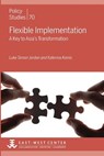 Flexible Implementation: A Key to Asia's Transformation - Luke Simon Jordan - 9780866382489