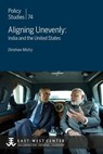 Aligning Unevenly: India and the United States - Dinshaw Mistry - 9780866382724