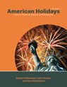 American Holidays: Exploring Traditions, Customs, and Backgrounds - Barbara Klebanow - 9780866475891