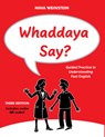 Whaddaya Say?: Guided Practice in Understanding Fast English - Nina Weinstein - 9780866475907