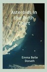 Asteroids in the Birth Chart - Emma Belle Donath - 9780866900812