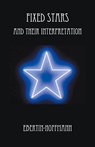 Fixed Stars and Their Interpretation - Ebertin-Hoffmann - 9780866900911