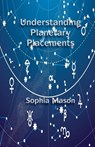 Understanding Planetary Placements - Sophia Mason - 9780866903653