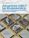 Advanced CBCT for Endodontics - John A Khademi ; Gary B. Carr ; Richard S. Schwartz ; Michael Trudeau - 9780867158663
