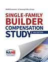 Single-Family Builder Compensation Study, 2022 Edition - NAHB Economics & Housing Policy Group - 9780867188004