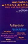 Australian Women's Drama: Texts and Feminisms - Alma De Groen ; Dorothy Hewett ; NoeLle Janaczewska ; EVA Johnson - 9780868194974
