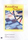 Recoding Nature - Richard Hindmarsh ; Geoffrey Lawrence - 9780868407418