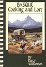Basque Cooking and Lore - Darcy Williamson - 9780870043468