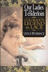 Our Ladies of the Tenderloin: Colorado's Legend in Lace - Linda Wommack - 9780870044441