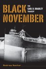 Black November: The Carl D. Bradley Tragedy - Andrew Kantar - 9780870137839