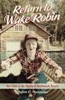 RETURN TO WAKE ROBIN - Marnie O. Mamminga - 9780870204913