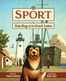 Sport: Ship Dog of the Great Lakes - Pamela Cameron - 9780870209147