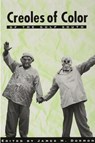 Creoles Of Color - JAMES H.,  Jr. Dormon - 9780870499173
