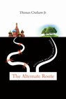The Alternate Route - Thomas Graham - 9780870719066