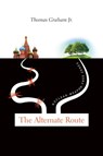 The Alternate Route - Thomas Graham - 9780870719066