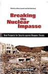 Breaking the Nuclear Impasse - LAURENTI,  Jeffrey ; Robichaud, Carl - 9780870785108