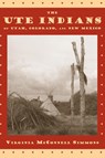 The Ute Indians of Utah, Colorado, and New Mexico - Virginia McConnell Simmons - 9780870816475