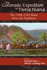 The Coronado Expedition to Tierra Nueva - Richard Flint ; Shirley Cushing Flint - 9780870817663