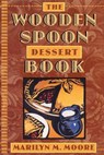 Wooden Spoon Dessert Book - MOORE,  Marilyn M. - 9780871136077