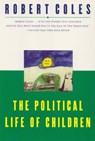 The Political Life of Children - Robert Coles - 9780871137715