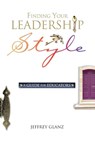 Finding Your Leadership Style - Glanz - 9780871206923