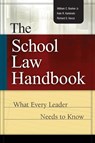 The School Law Handbook - William C Bosher ; Kate R Kaminski ; Richard S Vacca - 9780871208415
